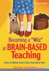 Becoming a "Wiz" at Brain-Based Teaching : How to Make Every Year Your Best Year - Book