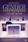Gender in the Workplace : A Case Study Approach - Book