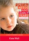 Special Needs and Early Years : A Practitioner's Guide - Book