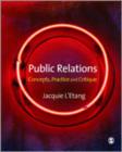 Public Relations : Concepts, Practice and Critique - Book