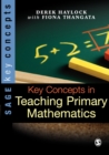 Key Concepts in Teaching Primary Mathematics - Book