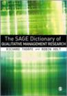 The SAGE Dictionary of Qualitative Management Research - Book