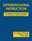 Differentiating Instruction : Collaborative Planning and Teaching for Universally Designed Learning - Book