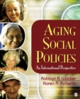 Aging Social Policies : An International Perspective - Book