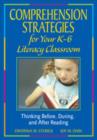 Comprehension Strategies for Your K-6 Literacy Classroom : Thinking Before, During, and After Reading - Book