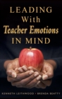 Leading With Teacher Emotions in Mind - Book