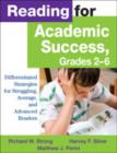Reading for Academic Success, Grades 2-6 : Differentiated Strategies for Struggling, Average, and Advanced Readers - Book