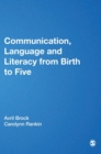 Communication, Language and Literacy from Birth to Five - Book