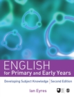 English for Primary and Early Years : Developing Subject Knowledge - Book
