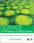 Science for Primary and Early Years : Developing Subject Knowledge - Book