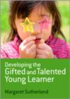Developing the Gifted and Talented Young Learner - Book
