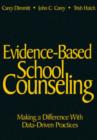 Evidence-based School Counseling : Making a Difference with Data-Driven Practices - Book