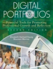 Digital Portfolios : Powerful Tools for Promoting Professional Growth and Reflection - Book