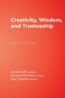 Creativity, Wisdom, and Trusteeship : Exploring the Role of Education - Book