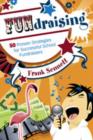 FUNdraising : 50 Proven Strategies for Successful School Fundraisers - Book