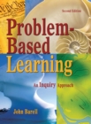 Problem-Based Learning : An Inquiry Approach - Book