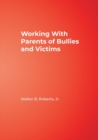 Working With Parents of Bullies and Victims - Book