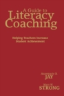 A Guide to Literacy Coaching : Helping Teachers Increase Student Achievement - Book