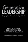 Generative Leadership : Shaping New Futures for Today's Schools - Book