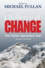 The Challenge of Change : Start School Improvement Now! - Book