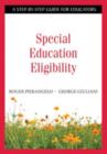 Special Education Eligibility : A Step-by-Step Guide for Educators - Book