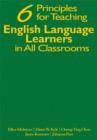Six Principles for Teaching English Language Learners in All Classrooms - Book
