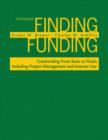 Finding Funding : Grantwriting from Start to Finish, Including Project Management and Internet Use - Book
