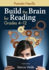 Build the Brain for Reading, Grades 4-12 - Book