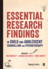 Essential Research Findings in Child and Adolescent Counselling and Psychotherapy - Book