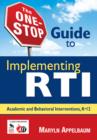 The One-Stop Guide to Implementing RTI : Academic and Behavioral Interventions, K-12 - Book