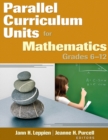 Parallel Curriculum Units for Mathematics, Grades 6-12 - Book