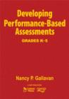 Developing Performance-based Assessments, Grades K-5 : Elementary - Book