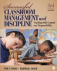 Successful Classroom Management and Discipline : Teaching Self-Control and Responsibility - Book