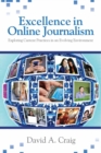 Excellence in Online Journalism : Exploring Current Practices in an Evolving Environment - Book