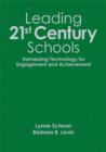 Leading 21st-Century Schools : Harnessing Technology for Engagement and Achievement - Book