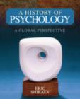 A History of Psychology : A Global Perspective - Book