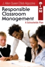 Responsible Classroom Management, Grades 6-12 : A Schoolwide Plan - Book
