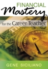 Financial Mastery for the Career Teacher - Book