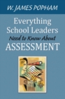 Everything School Leaders Need to Know About Assessment - Book