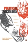 Political Sociology : Oppression, Resistance, and the State - Book