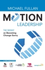 Motion Leadership : The Skinny on Becoming Change Savvy - Book