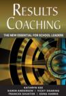 RESULTS Coaching : The New Essential for School Leaders - Book