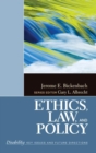 Ethics, Law, and Policy - Book