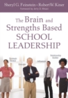The Brain and Strengths Based School Leadership - Book