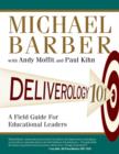 Deliverology 101 : A Field Guide For Educational Leaders - Book