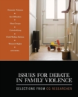 Issues for Debate in Family Violence : Selections From CQ Researcher - Book