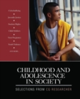 Childhood and Adolescence in Society : Selections From CQ Researcher - Book