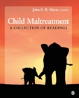 Child Maltreatment : A Collection of Readings - Book