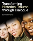 Transforming Historical Trauma through Dialogue - Book