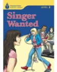 Singer Wanted! : Foundations Reading Library 2 - Book